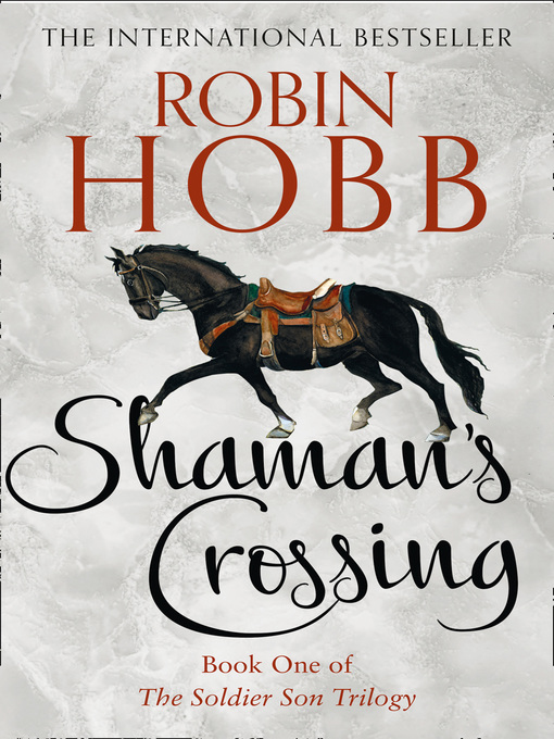 Title details for Shaman's Crossing by Robin Hobb - Available